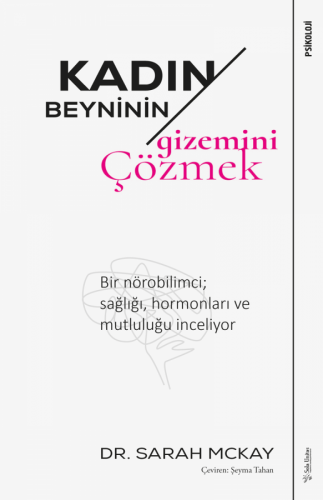 Kadın Beyninin Gizemini Çözmek Dr. Sarah Mckay